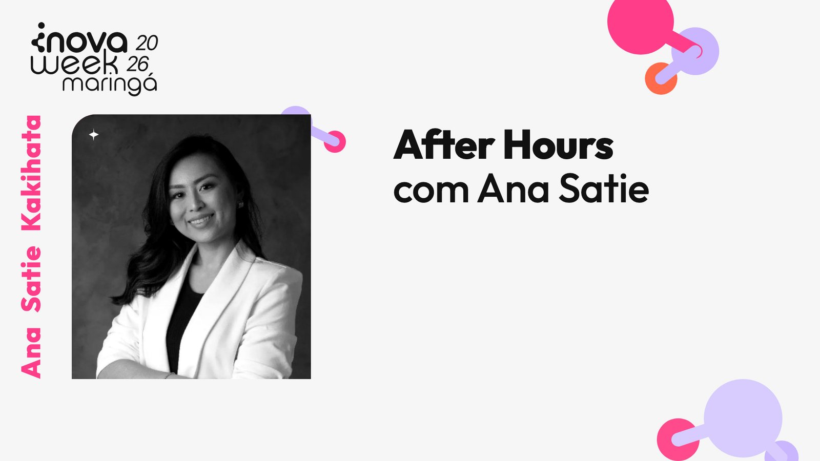 After Hours com Ana Satie — Ana Satie Kakihata