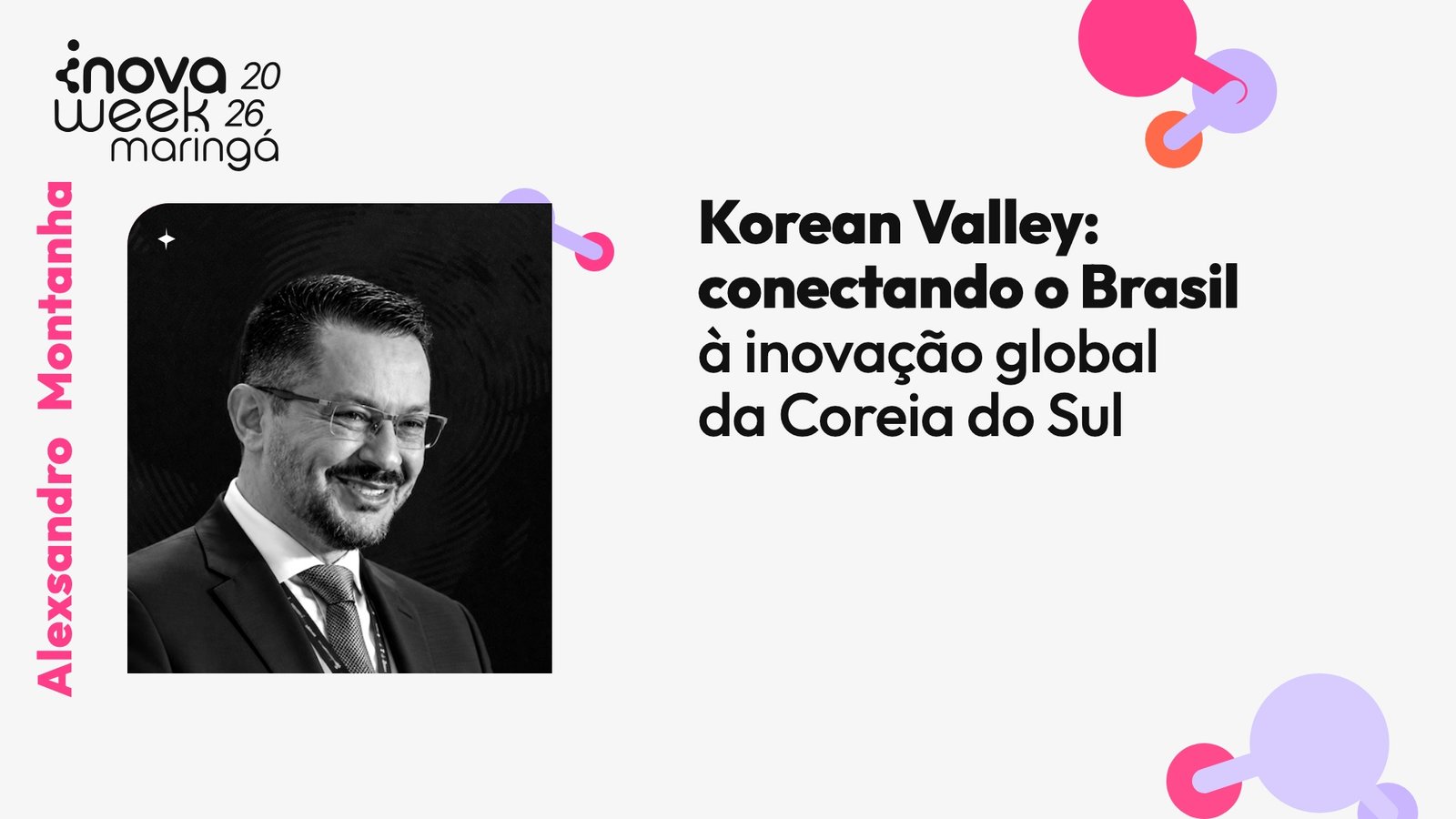 Korean Valley: conectando o Brasil à inovação global da Coreia do Sul — Alexsandro Montanha