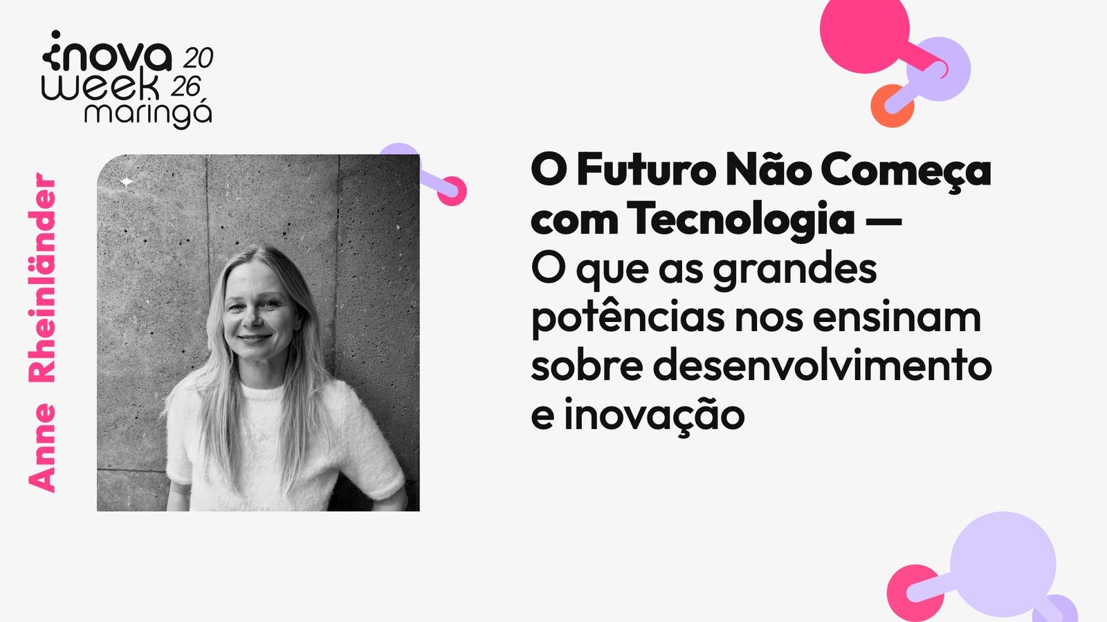 O Futuro Não Começa com Tecnologia — O que as grandes potências nos ensinam sobre desenvolvimento e inovação — Anne Rheinländer