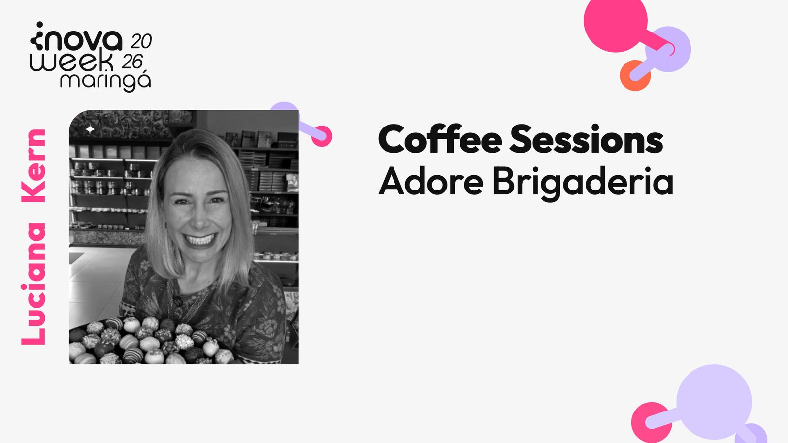 Coffee Sessions — Adore Brigaderia — Luciana Kern