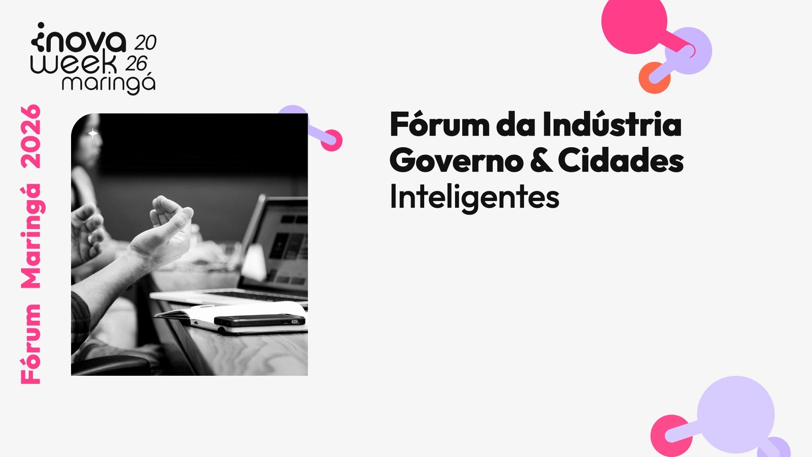 Fórum da Indústria: Governo & Cidades Inteligentes — Fórum Maringá 2026