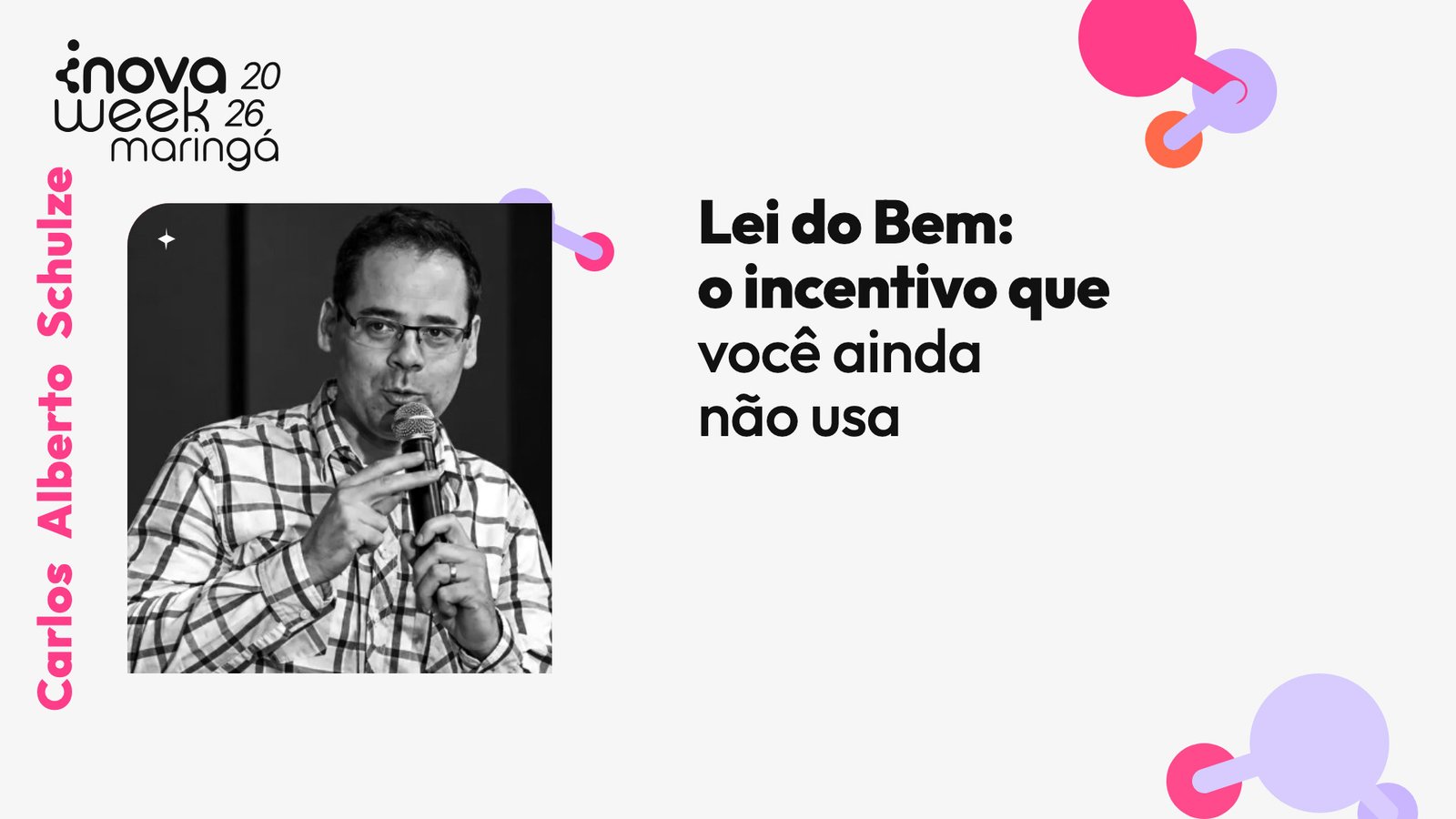 Lei do Bem: o incentivo que você ainda não usa — Carlos Alberto Schulze