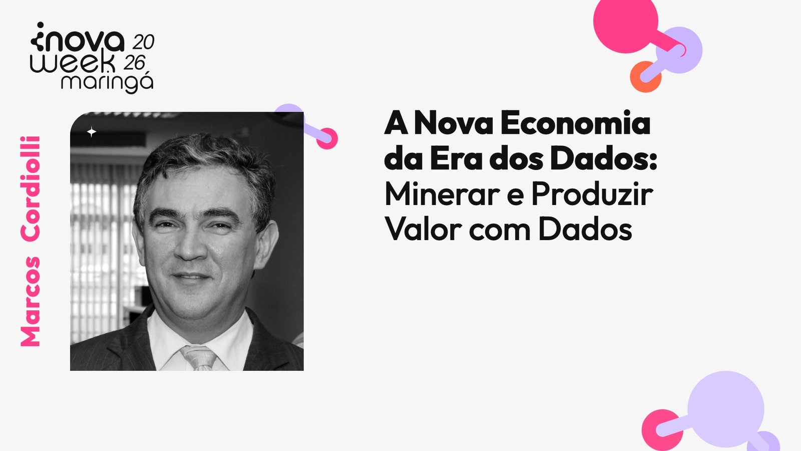 A Nova Economia da Era dos Dados: Minerar e Produzir Valor com Dados — Marcos Cordiolli