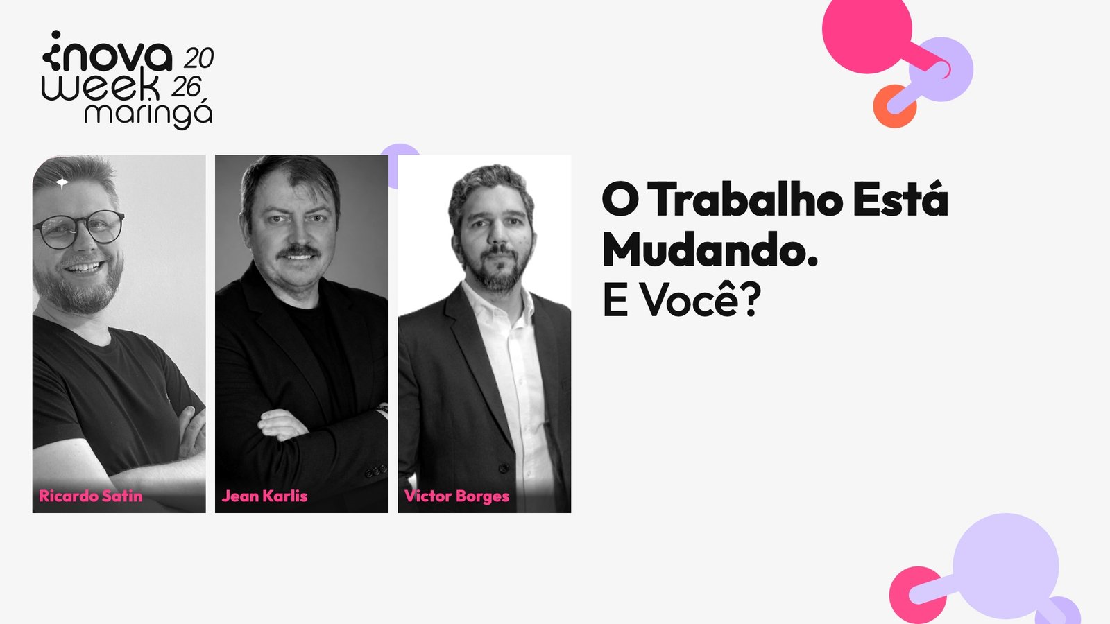O Trabalho Está Mudando. E Você? — Ricardo Francisco de Pierre Satin, Jean Karlis Zalite, Victor Borges