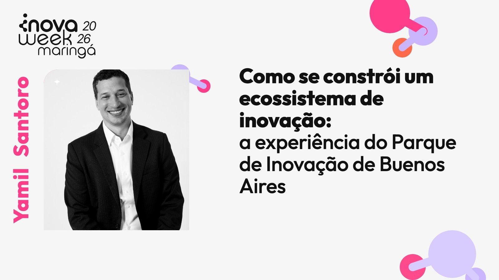 Como se constrói um ecossistema de inovação: a experiência do Parque de Inovação de Buenos Aires — Yamil Santoro