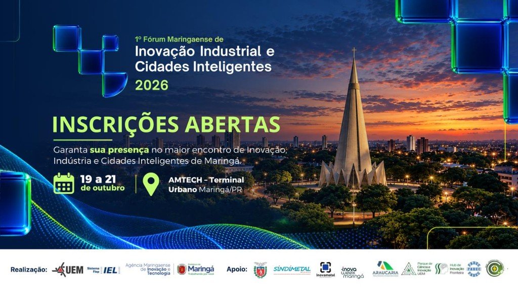 Banner do 1º Fórum Maringaense de Inovação Industrial e Cidades Inteligentes 2026, com inscrições abertas de 19 a 21 de outubro na AMTECH.