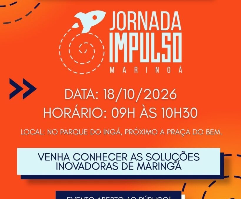 Pré-lançamento da InovaWeek: Jornada Impulso Maringá. 18 de outubro de 2026, das 9h às 10h30, no Parque do Ingá.